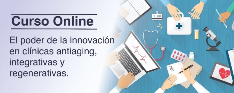 El poder de la innovación en clínicas medicina antiaging,integrativas y regenerativas.